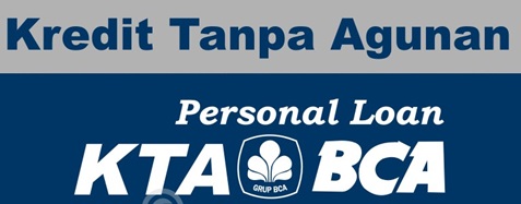Pengajuan Kredit Tanpa Agunan BCA Personal Loan Bunga Rendah